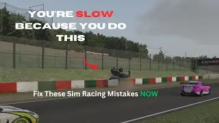 The biggest Mistakes you can make in SimRacing
