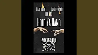 Hold ya Hand (feat. 0TM.TA3 & TopShoota Slug)