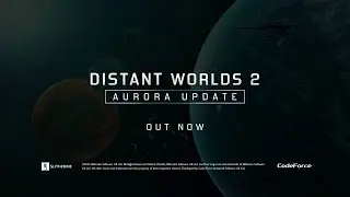 Distant Worlds 2 - Aurora Update | GAMEPLAY