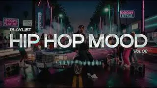 HIP HOP MOOD &mdash; Vol. 02 | Instrumental Hip Hop Workout Music (No Vocals)