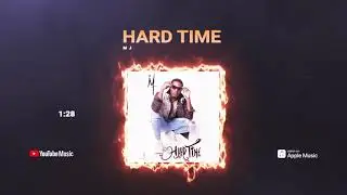 Mj - Hard Time &ldquo;2021 Soca&rdquo; (Antigua)