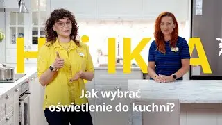 Jak wybrać oświetlenie do kuchni? | Wszystko o kuchni z IKEA
