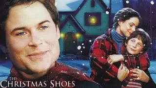 The Christmas Shoes 2002 Film | Rob Lowe, Kimberly Williams-Paisley, Max Morrow | Movie Review
