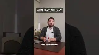 WHAT IS A 203K LOAN? TAMPA GENERAL CONTRACTOR ANSWERS!