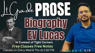 Biography of EV Lucas | LT Grade Exam Preparation | 