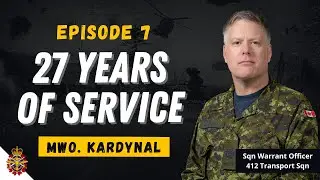 Episode 7: 27 YEARS of SERVICE! Operations, Leadership and the RCAF with MWO Kardynal