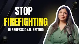 Stop Firefighting at Work | Shift from Employee to Leader Mindset | Coach Parul Sood