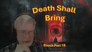 Death Shall Bring (a Javelin)  - Enoch part 18