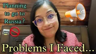 Problems faced by Indian Students in Russia| Must watch if you are going to Russia 🛑
