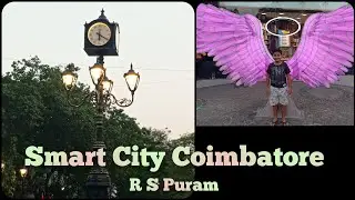 Smart City Coimbatore | RS Puram | Clock Tower