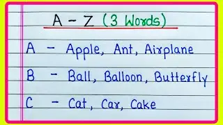 A to Z Alphabet 3 Words | Three Words A to Z | A to Z three three words | 3 3 words of each Alphabet