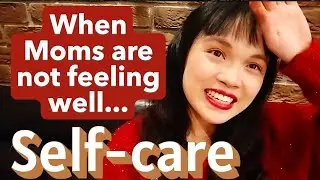 Self-Care When Moms Get Sick 🤒 | Still Functioning, Still Showing Up