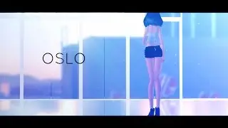 【MMD】 Oslo