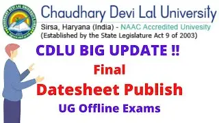 CDLU Final Datesheet of UG BA BSC BCOM || UG Datesheet || CDLU New datesheet Offline Exams #CDLU