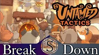 The Break Down: Untamed Tactics