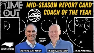 TIME-OUT | DG & Coach Keating share our Mid-Season ACC Coach of the Year Candidates #accbasketball