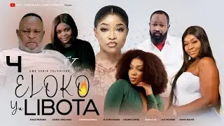 ELOKO YA LIBOTA 4 l FILM CONGOLAIS I NOUVEAUT&Eacute; 2026