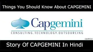 History of Capgemini in Hindi | Video for Capgemini Interview | GK4YOU