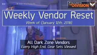 The Division Weekly Reset (January 12th, 2018) - All Dark Zone Vendors