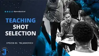 Teaching Shot Selection | Tim Jankovich - JAMODI Clips