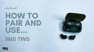HOW TO PAIR AND USE M10 TWS EARBUDS | COMPLETE TUTORIAL | (2022).