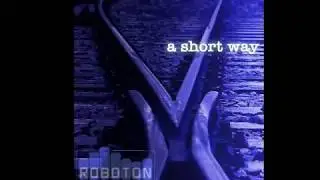 Roboton - A Short Way