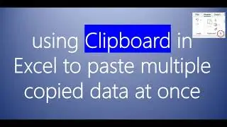Pasting multiple copied contents at once in Excel
