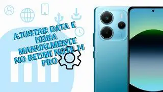 How to manually set the date and time on Redmi Note 14 Pro - Step by step