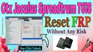 Gtx Jaculus Spreadtrum T618 Reset FRP UNLOCK One-CLICK BY DFT Pro #Gsmsanjoy