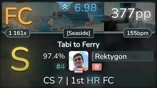Rektygon | FUJIN CLUB - Tabi to Ferry [Seaside] +HR 97.4% (#4 377pp FC) - osu!
