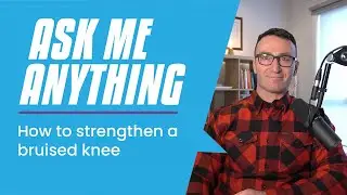 How to strengthen a bruised knee