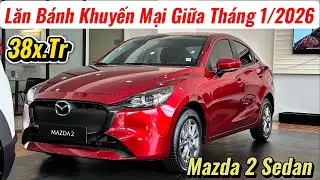 ✅Chi Tiết lại Gi&aacute; Xe Mazda 2 Thay Đổi Giữa Th&aacute;ng | Sedan B- D&agrave;nh Cho Gia Đ&igrave;nh Hợp L&yacute; | Gi&aacute; Xe Việt