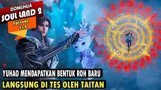 YUHAO SUDAH TIDAK BOLEH MASUK SEKTE HAOTIAN - Alur Cerita Soul Land 2 episode 114