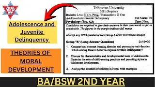 Adolescent & Juvenile Delinquency - 423 | Part 3 | Moral Development Theories | BA/BSW 2nd Year