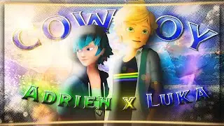 Adrien & Luka - CowBoy [AMV]  #miraculousladybug