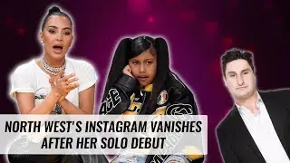 North West's Instagram Vanishes After Her Solo Debut | Naughty But Nice