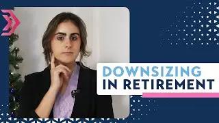 Thinking About Downsizing in Retirement? Consider this.