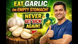 Raw Garlic on an Empty Stomach | Health & Immunity Benefits