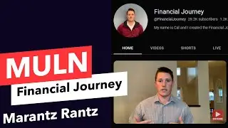 MULN - Financial Journey - Marantz Rantz