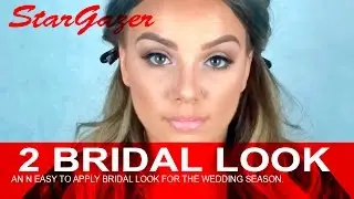 STARGAZER TUTORIAL 2 BRIDAL LOOK