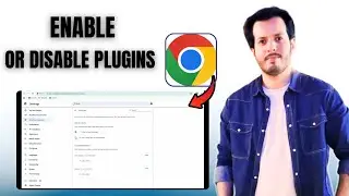 How To Enable Or Disable Plugins In Google Chrome [Step By Step]