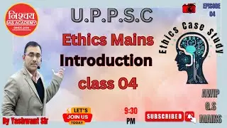 Ethics Mains AWIP Introduction class 04 by Yashwant sir #nishchayiasacademy #ethics #uppsc