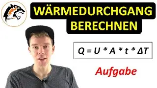 W&auml;rmedurchgang &ndash; (W&auml;rmestrom & U-Wert) | Aufgaben 3