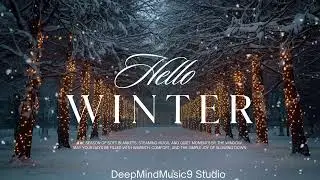 Hello Winter ❄️ | A Romantic Prelude to 2026 by DeepMindMusic9 Studio