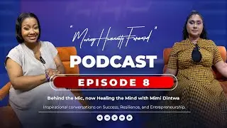 Moving Humanity Forward Episode 8 Behind the Mic, Now healing the mind with Mimi Dintwa