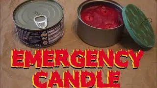 EMERGENCY CANDLE _ FOR LIGHT, HEATING & COOKING  _  DIY