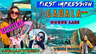 First impressions Gabala Azerbaijan - Nohur Lake, Gozel Waterfall, Savalan Winery wine taste Qabala