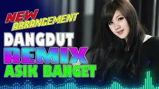 dangdut remix asik banget