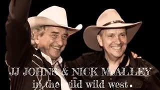 JJ JOHNS & NICK McALLEY - In The Wild Wild West ( lyrics video)