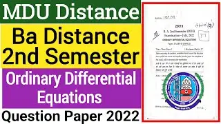 Mdu Ba Distance Ordinary Differential Equations 2nd semester Question Paper 2022 | MDU ODE Paper